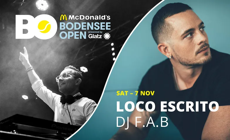 BODENSEE OPEN &ndash; LOCO ESCRITO + DJ F.A.B Tickets