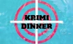 Krimi Dinner uff em Rhy