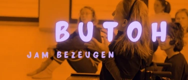 Event-Image for 'BUTOH &ndash; Zwischen Licht und Schatten!  &ndash; JAM BEZEUGEN'