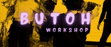 Event-Image for 'BUTOH &ndash; Zwischen Licht und Schatten: Dein Tanz! &ndash; WORKSHOP'