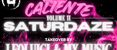 Event-Image for 'CALIENTE SATURDAZE VOL. II'