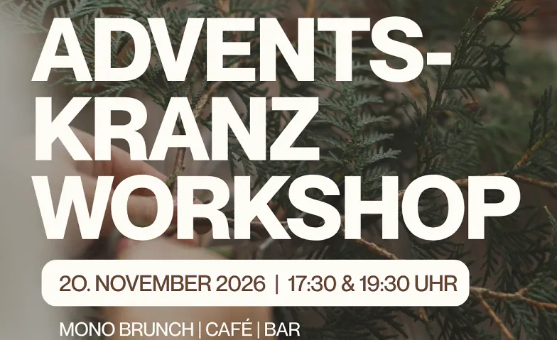 DIY Adventskranz Workshop im mono mit Blumen Heller, Diverses, mono brunch café bar