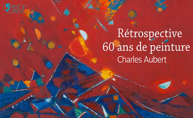 Rétrospective: 60 ans de peinture, Charles Aubert