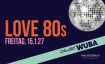Chalet WUBA &ndash; 15. Januar 2027 Love 80's