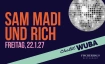 Chalet WUBA &ndash; 22. Januar 2027 mit SAM MADI und RICH