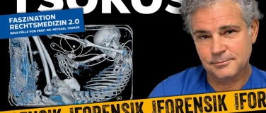 Event-Image for 'DR. MICHAEL TSOKOS Ph&auml;nomen Forensik'