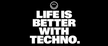 Event-Image for 'LIFE IS BETTER WITH TECHNO'