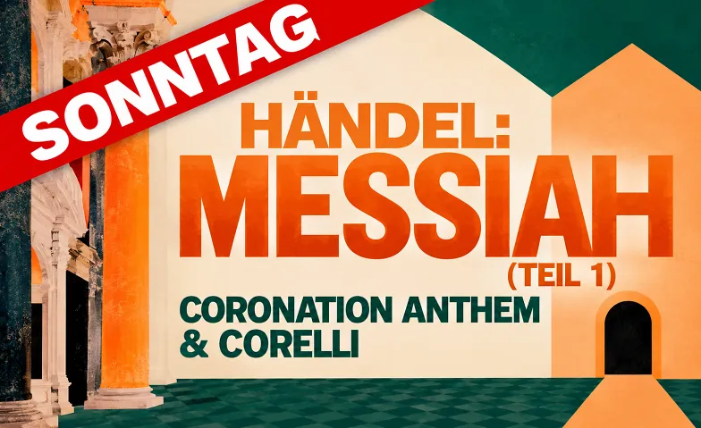Händel: MESSIAH (Teil1), Coronation Anthem & Corelli (SO), Konzerte / Kirchenmusik, St. Ansgar, Edewechter Landstraße 23, Oldenburg
