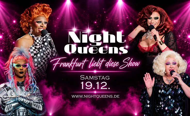 Night Queens - Travestieshow, Varieté & Drag Revue, Theater & Bühne / Bühnenveranstaltung, Moxy Frankfurt East