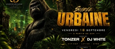 Event-Image for 'Soir&eacute;e URBAINE - TONZER x DJ WHITE'