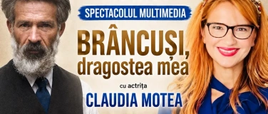 Event-Image for 'Spectacol multimedia: &bdquo;Br&acirc;ncuși, dragostea mea&rdquo;'