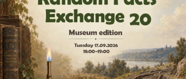 Event-Image for 'Random Facts Exchange 20 Museum Edition'