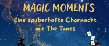 Event-Image for 'Chorkonzert - Magic Moments'