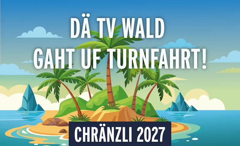 Event-Image for 'Chr&auml;nzli Turnverein Wald 2027'