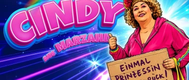 Event-Image for 'CINDY AUS MARZAHN - EINMAL PRINZESSIN UND ZUR&Uuml;CK!'