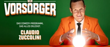Event-Image for 'Claudio Zuccolini - Der Vorsorger'