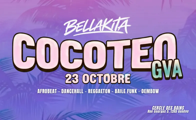 COCOTEO by Bellakita, Soirées & Fêtes / Latino, salsa & bachata, Cercle Des Bains