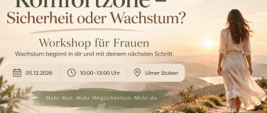Event-Image for 'Workshop Komfortzone "Sicherheit oder Wachstum"'