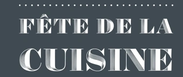 Event-Image for 'F&Ecirc;TE DE LA CUISINE'