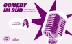 Comedy im S&uuml;d &ndash; Open Mic