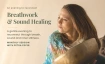 Breathwork & Sound Healing