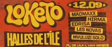 Event-Image for 'LOKETO - w/ Madmaxx - Hirma - Les Novas - Edrisa'