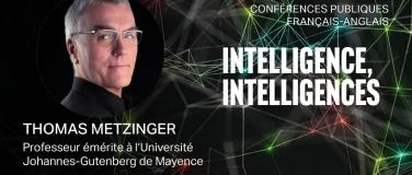 Event-Image for 'Intelligence, conscience et le futur de l&rsquo;esprit (FR/EN)'