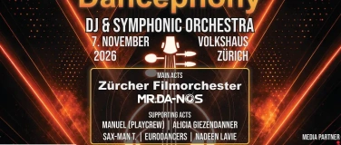 Event-Image for 'Dancephony Z&uuml;rich: EDM-Rave mit Mr.Da-Nos & Filmorchester'