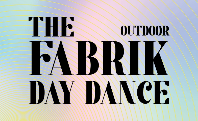 The Fabrik Day Dance Kulturfabrik KUFA Lyss, Werdtstrasse 17, 3250 Lyss Tickets