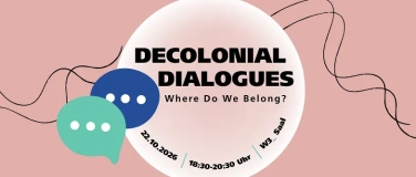 Event-Image for 'Decolonial Dialogues &ndash; Where Do We Belong?'