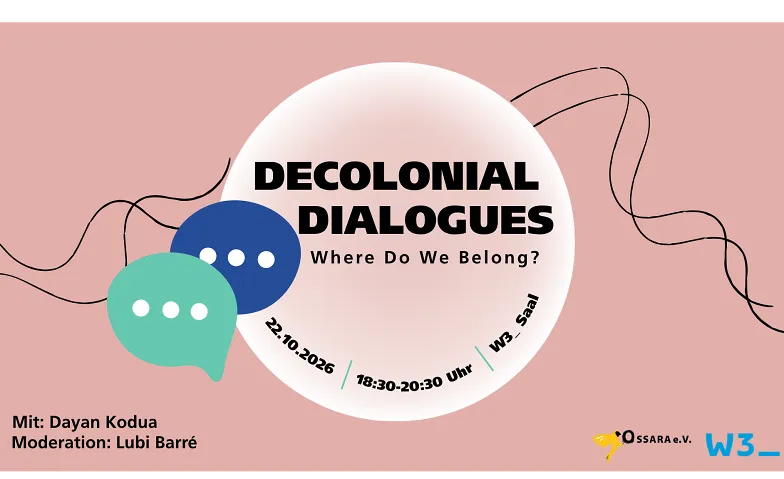 Decolonial Dialogues – Where Do We Belong?, Führungen & Vorträge / Vortrag, W3_Saal