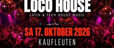 Event-Image for 'LOCO HOUSE @KAUFLEUTEN KLUB Z&Uuml;RICH'