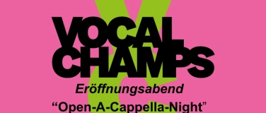 Event-Image for 'Vocal Champs - Open A-Cappella Abend-'