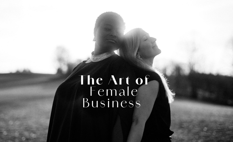 The Art of Female Business