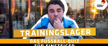 Event-Image for 'Trainingslager - Das Fu&szlig;ballquiz f&uuml;r Einsteiger'