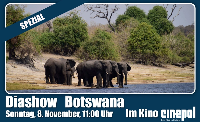 Diashow BOTSWANA im Kino Cinepol, Autorin anwesend, Cinéma / Cinéma, Kino Cinepol