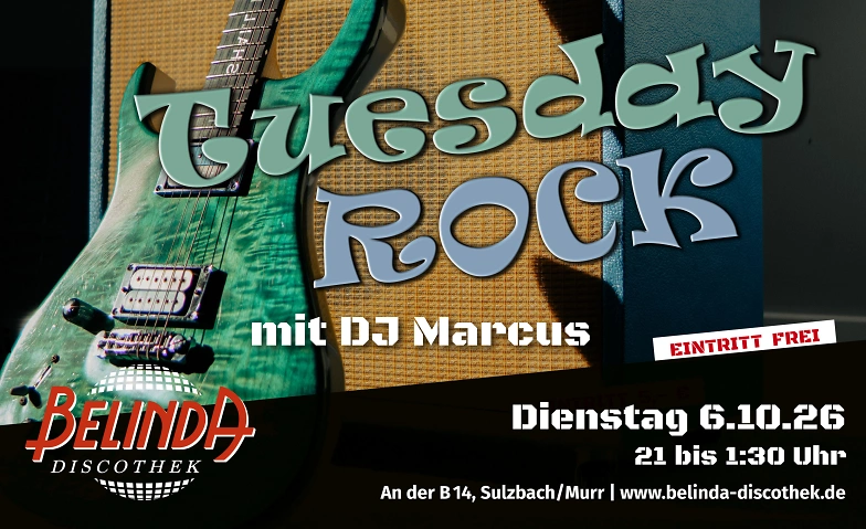 Tuesday Rock in der Belinda mit DJ Marcus!