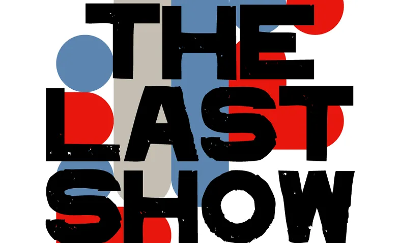 The Last Show (Group Exhibition)