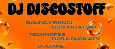 Event-Image for 'Bouncy Bongi & iuliatski invite: DJ Discostoff'