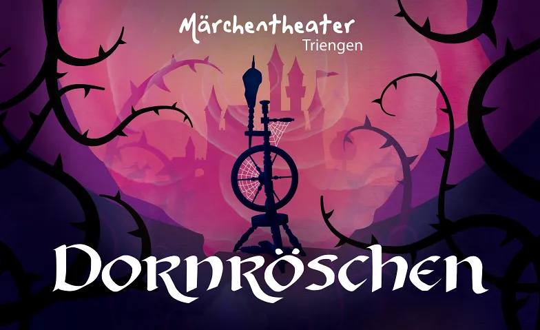 M&auml;rchentheater Triengen: Dornr&ouml;schen Tickets