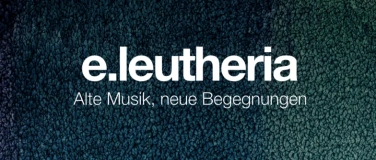 Event-Image for 'Membra Jesu Nostri / e.leutheria'