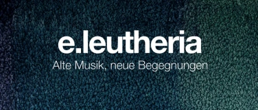 Event-Image for 'e.leutheria / expedition.barock'