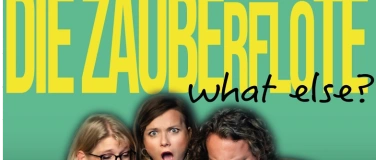 Event-Image for 'Zauberfl&ouml;te - what else? - Kurzoper'