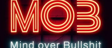 Event-Image for 'MOB - Mind Over Bullshit. Das Speaker-Event, das bewegt.'