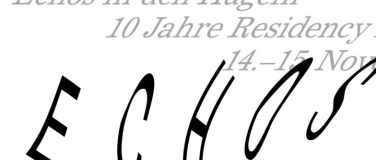 Event-Image for 'Echos in den H&uuml;geln &ndash; 10 Jahre Residency Bibliothek Andreas'