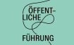 &Ouml;ffentliche Kunstf&uuml;hrung