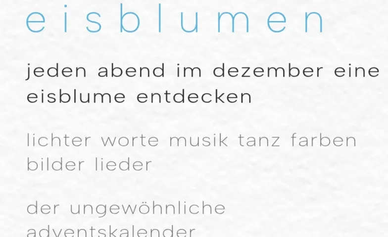 Event-Image for 'EISBLUMEN - der ungew&ouml;hnliche Adventskalender'