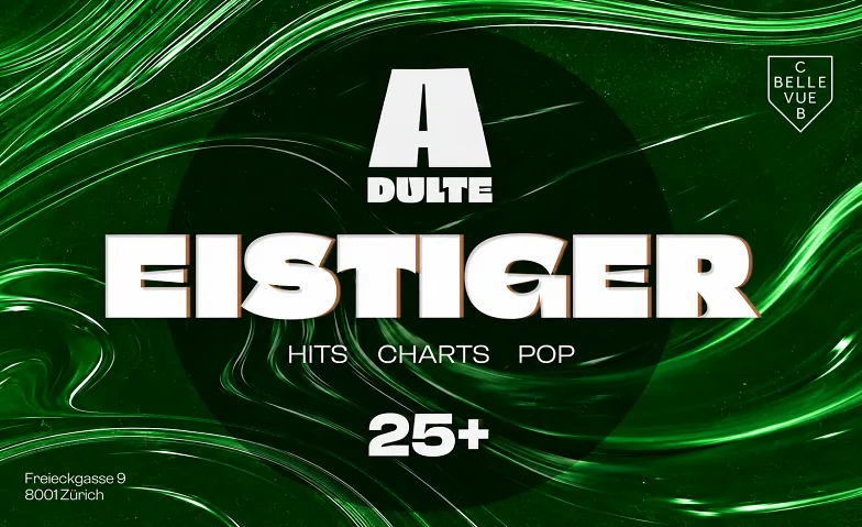 ADULTE: EISTIGER, Partys / Charts & Open Format, Club Bellevue