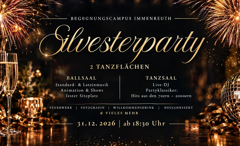 Silvesterparty am BegegnungsCampus Immenreuth, Partys / Silvesterparty, BegegnungsCampus Immenreuth