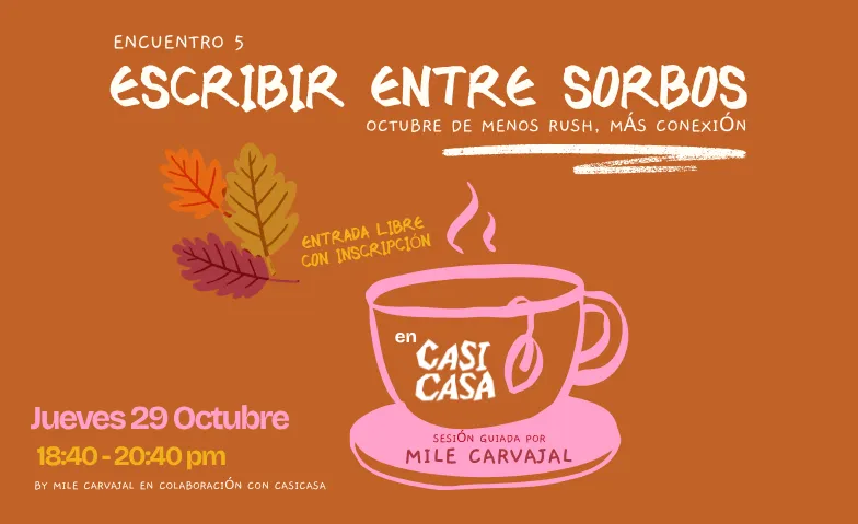 Escribir entre Sorbos 5 ️, Divers, Casi Casa